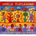 Putamayo’s World Playground